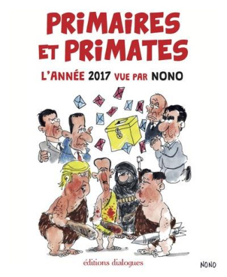 Primaires et primates, l'année 2017 vue par Nono