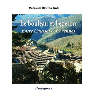 Le bouleau et l'éperon. Entre Causse et Cévennes