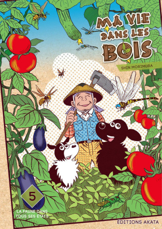 Ma vie dans les bois Tome 5 : La faune dans tous ses états