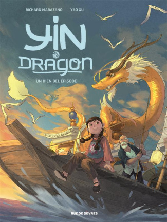 Yin et le dragon Tome 1 : Créatures célestes