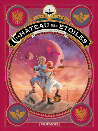 Le château des étoiles Tome 4 : Un français sur Mars