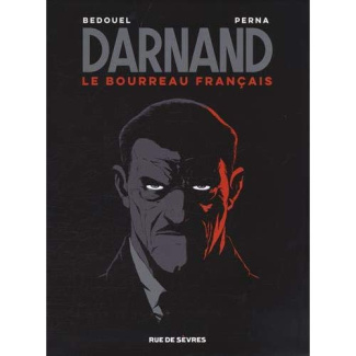 Darnand - Le bourreau français Intégrale : Coffret en 3 volumes