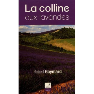 La colline aux lavandes