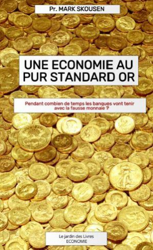 Une économie au pur Standard or