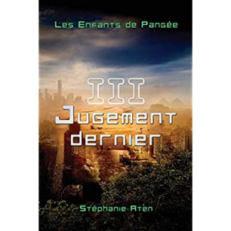 Les Enfants de Pangée - 3 : Jugement dernier