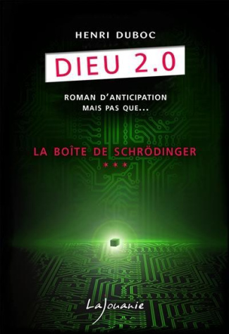 Dieu 2.0/3/La boîte de Schröndinger