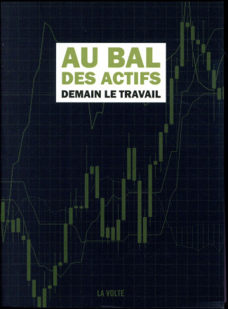 Au bal des actifs. Demain, le travail