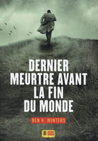 Dernier meurtre avant la fin du monde Tome 1