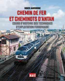 Chemin de fer et cheminots d'antan. Cours d'histoire des techniques d'exploitation ferroviaire
