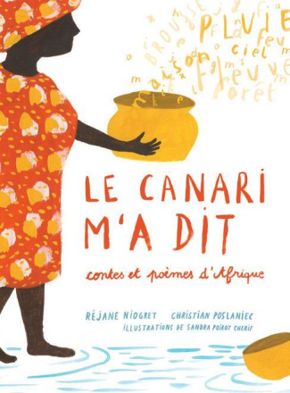 Le canari m'a dit. Contes et poèmes d'Afrique