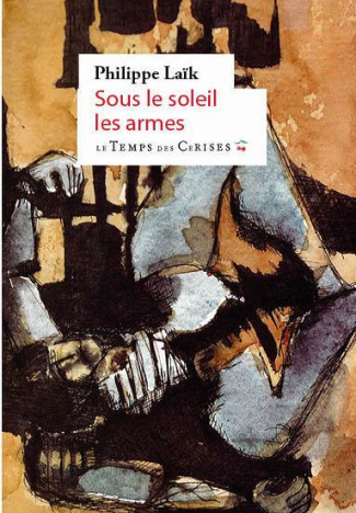 Sous le soleil, les armes
