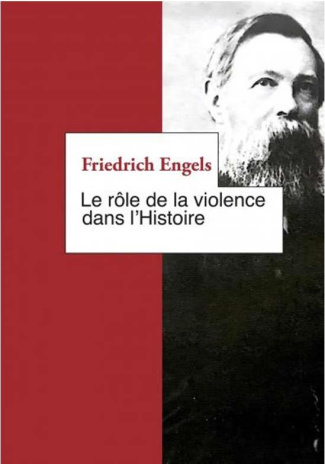 Le Rôle de la violence dans l'Histoire. Et autres textes