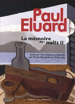 La mémoire des nuits. Tome 2, Ecrits sur l'art