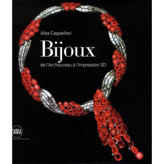 BIJOUX - DE L'ART NOUVEAU A L'IMPRESSION 3D
