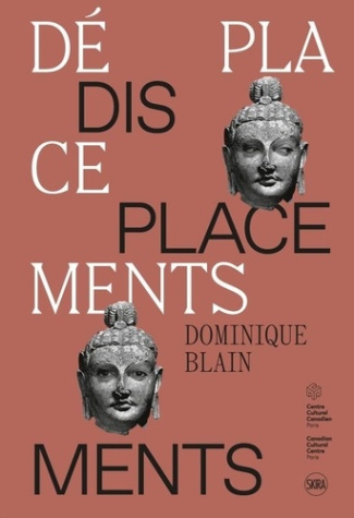 Dominique Blain. Déplacements, Edition bilingue français-anglais