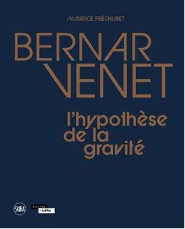 Bernar Venet. L'hypothèse de la gravité