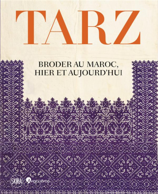 Tarz. Broder au Maroc, hier à aujourd'hui