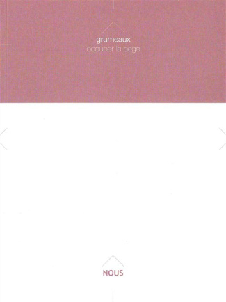 Grumeaux N°4 : Occuper la page