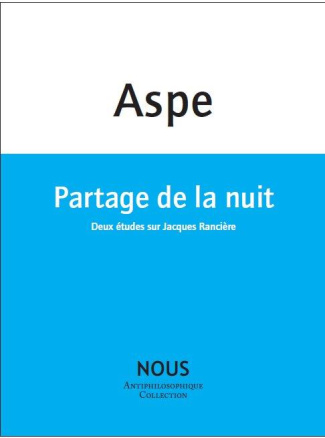 Partage de la nuit. Deux études sur Jacques Rancière
