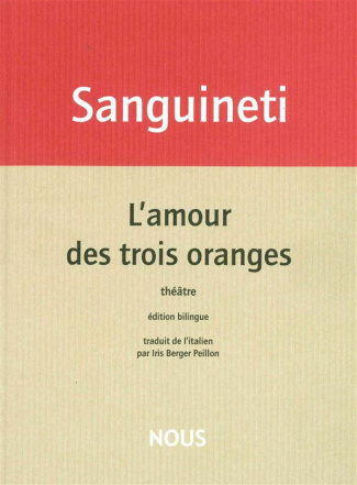 L'amour des trois oranges. Edition bilingue français-italien