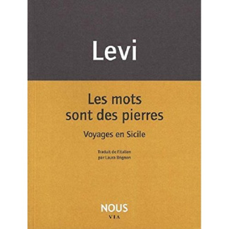 Les mots sont des pierres. Voyages en Sicile