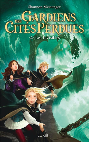 Gardiens des cités perdues Tome 4 : Les invisibles