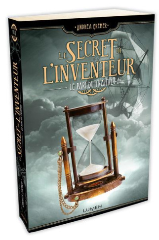 Le Secret de l'inventeur Tome 3 : Le pari du traître