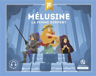 Mélusine. La femme serpent