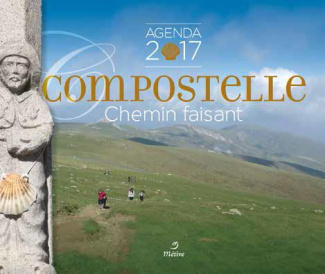 Agenda Compostelle chemin faisant. Edition 2017