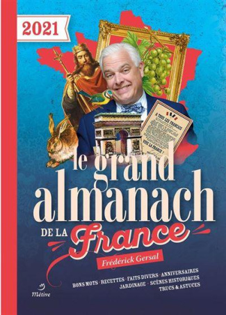 Le grand almanach de la France. Edition 2021