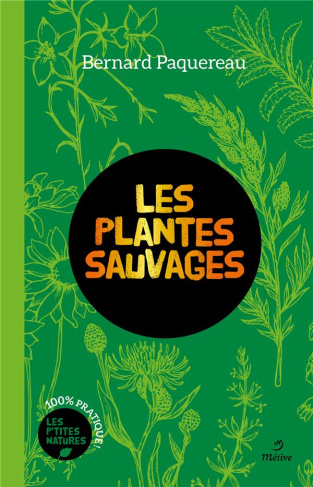 Les plantes sauvages. (Pour une ethnobotanique poétique)