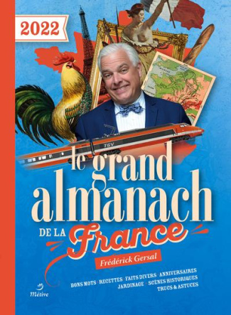Le grand almanach de la France. Edition 2022