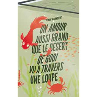 Un amour aussi grand que le désert de Gobi vu à travers une loupe