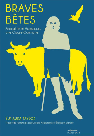 Braves bêtes. Animaux et handicapés, même combat ?