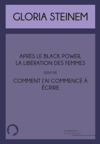 Après le Black Power, la libération des femmes et Comment j'ai commencé à écrire