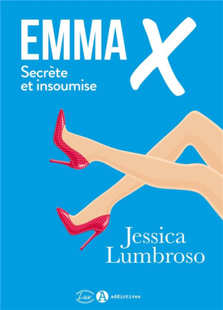 Emma X, secrète et insoumise