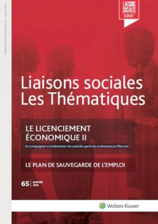 Liaisons sociales Les Thématiques N° 65, janvier 2019 : Le licenciement économique. Tome 2, Accompag