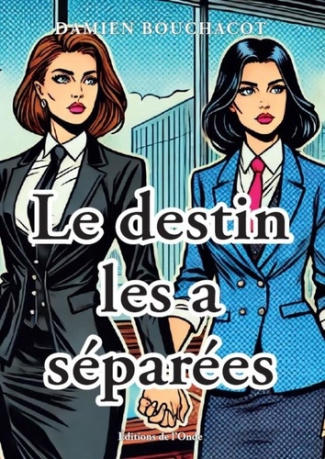 Le destin les a séparées