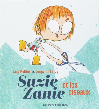 Suzie Zanie et les ciseaux