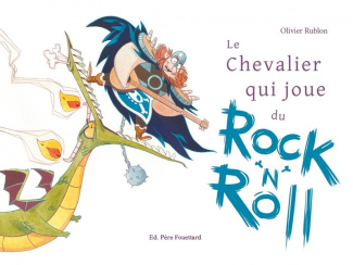 Le chevalier qui joue du rock 'n' roll