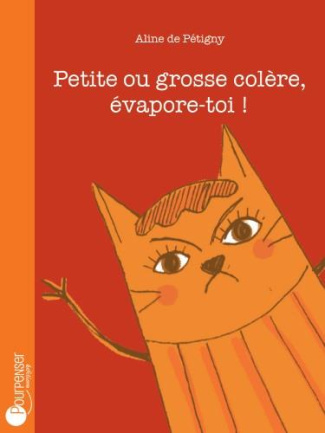 Petite ou grosse colère, évapore-toi !