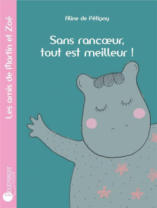 Sans rancoeur, tout est meilleur !