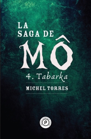 La saga de Mô Tome 4 : Tabarka