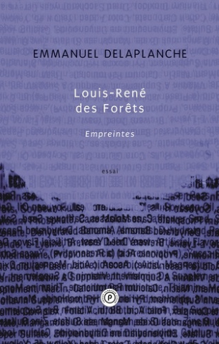 Louis-René des Forêts. Empreintes