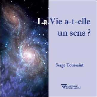 La vie a t'elle un sens