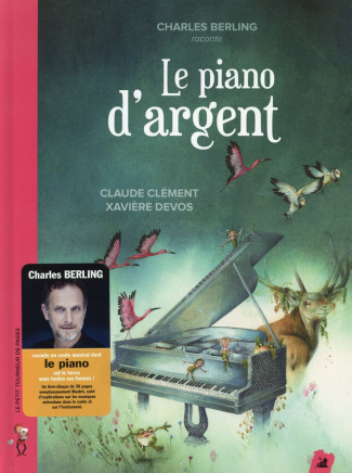 Le piano d'argent. Avec 1 CD audio