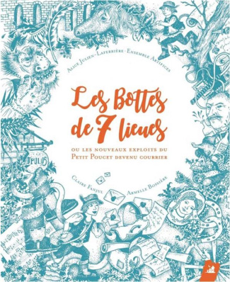 Les bottes de sept lieues. Ou Les nouveaux exploits du Petit Poucet devenu courrier, avec 1 CD audio