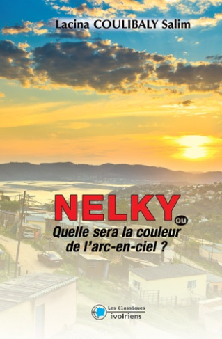 Nelky ou qu'elle sera la couleur de l'arc-en-ciel