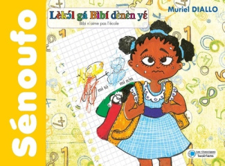 Bibi n'aime pas l'école (langue Sénoufo)
