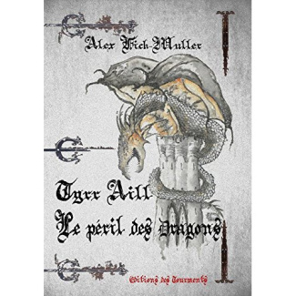 Tyrr Aill, le péril des dragons